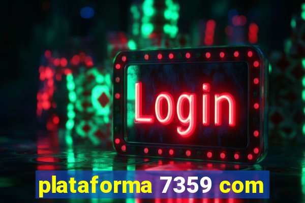 plataforma 7359 com